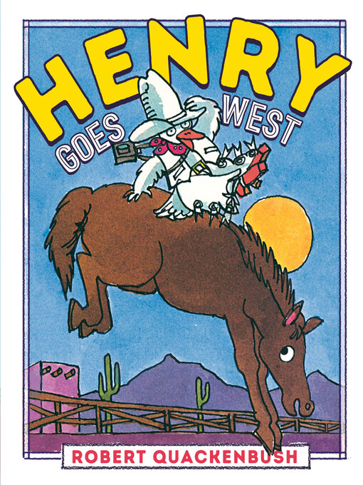 Title details for Henry Goes West by Robert Quackenbush - Wait list